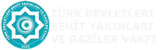 Türk Devletleri Şehit Yakınları ve Gaziler Vakfı